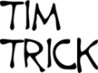 tim trick